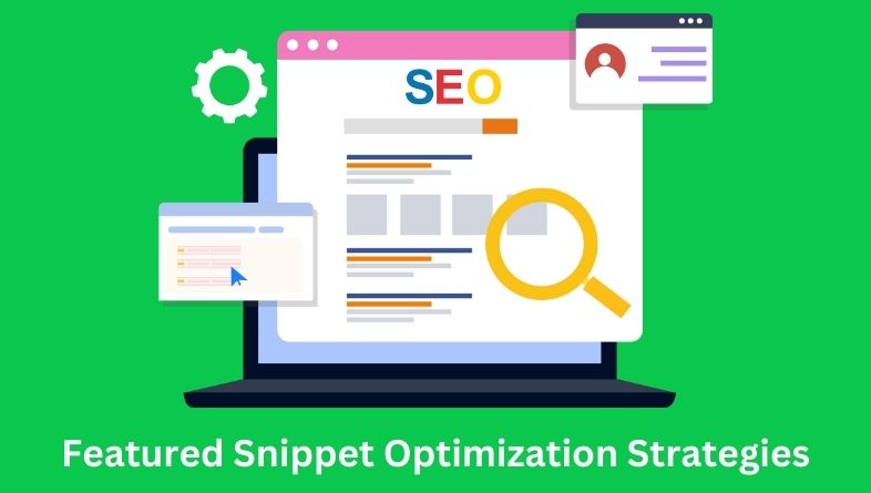 Featured Snippet Optimization Strategies